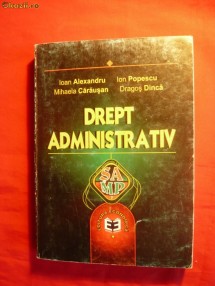 DREPT ADMINISTRATIV - autor colectiv - 2002 foto