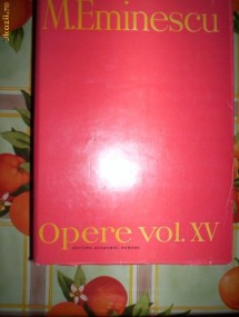 M.Eminescu-OPERE(volumul XV) foto