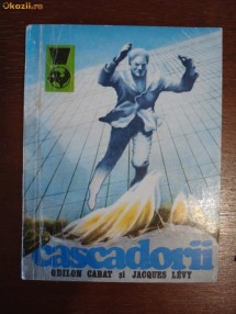 Cascadorii, Odilon Cabat, Jaques Levy foto