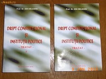 Drept constitutional si institutii politice -Tratat - Ion Deleanu (2 vol.) foto
