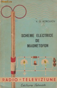 Scheme electrice de magnetofon - V.G.Korolkov foto