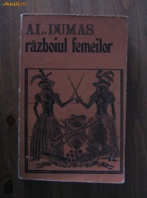 Al. Dumas - Razboiul femeilor foto