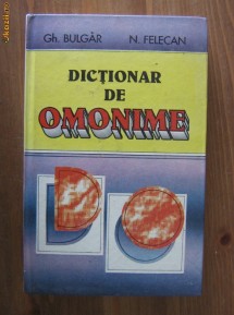 Gh. Bulgar  - Dictionar de Omonime foto