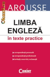 LIMBA ENGLEZA IN TEXTE PRACTICE - LAROUSSE - 120544 foto