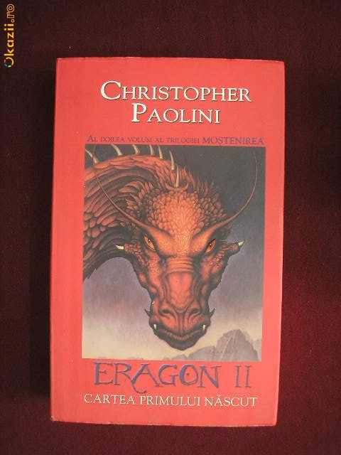 Y12B  Christopher Paolini - Eragon II - Cartea primului nascut foto mare