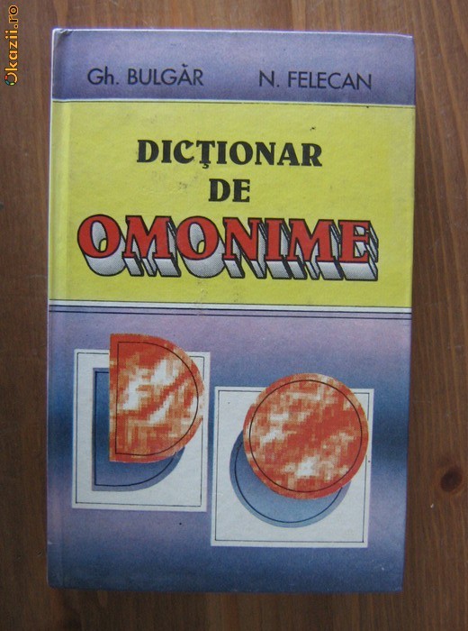 Gh. Bulgar  - Dictionar de Omonime foto mare