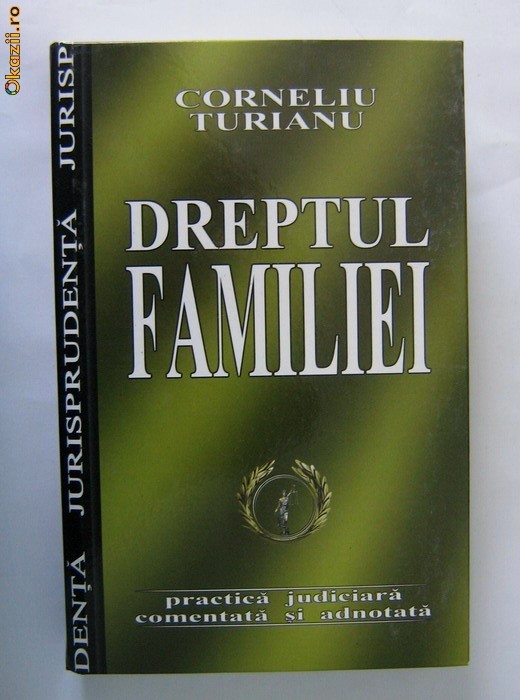 Corneliu Turianu - Dreptul familiei foto mare