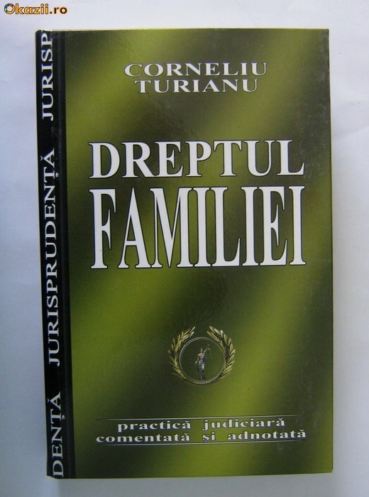 Corneliu Turianu - Dreptul familiei foto mare