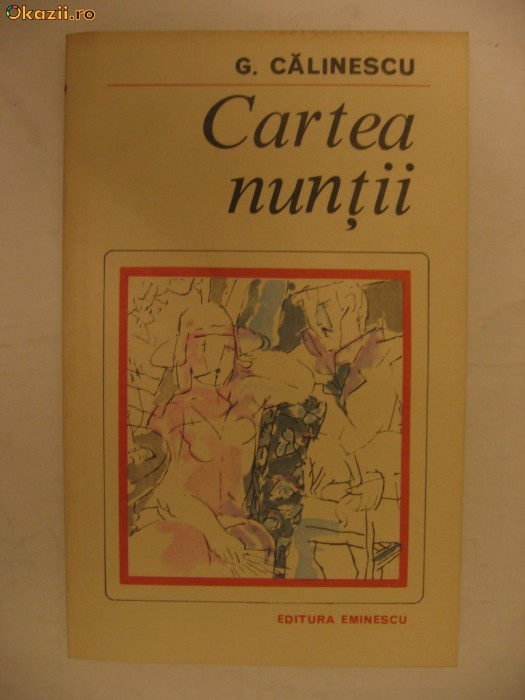 GEORGE CALINESCU - CARTEA NUNTII foto mare